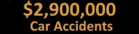 $2.9M Car Accidents